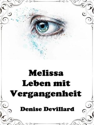 cover image of Melissa--Leben mit Vergangenheit